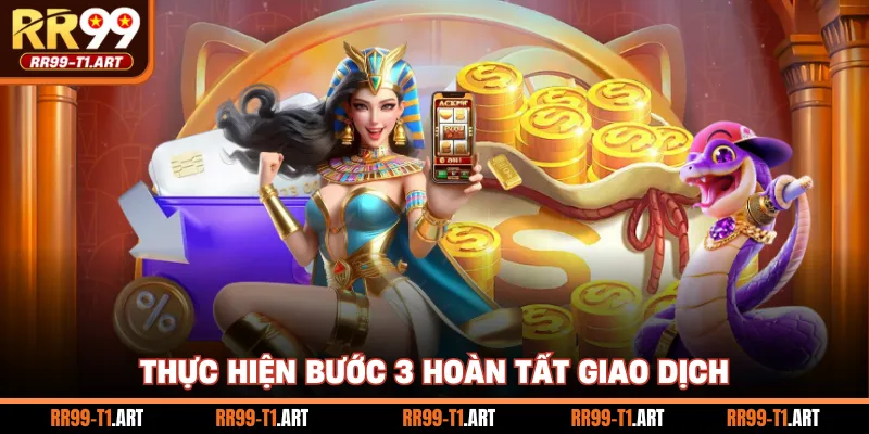 Thực hiện bước 3 hoàn tất giao dịch